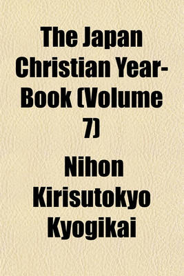 Book cover for The Japan Christian Year-Book (Volume 7)