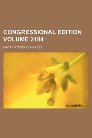 Cover of Congressional Edition Volume 2184