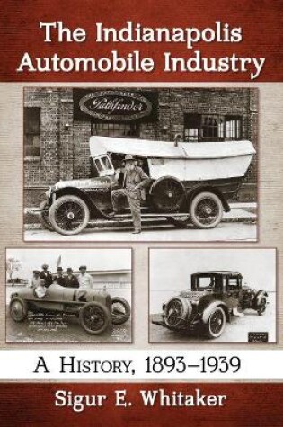 Cover of The Indianapolis Automobile Industry