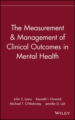 Book cover for The Measurement & Management of Clinical Outcomes in Mental Health