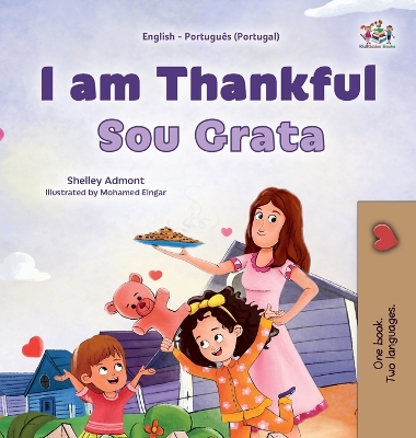 Cover of I am Thankful (English Portuguese Portugal Bilingual Children's Book)