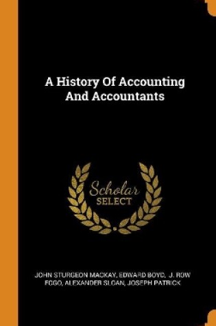 Cover of A History of Accounting and Accountants