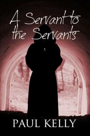 Cover of A Servant to the Servants