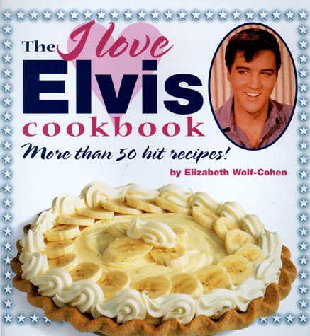 Book cover for I Love Elvis Cookbook