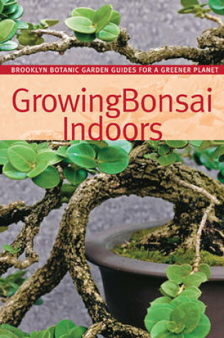 Cover of Growing Bonsai Indoors