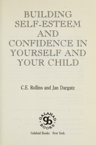 Cover of Building Self-Esteem and Confidence in Yourself and Your Child