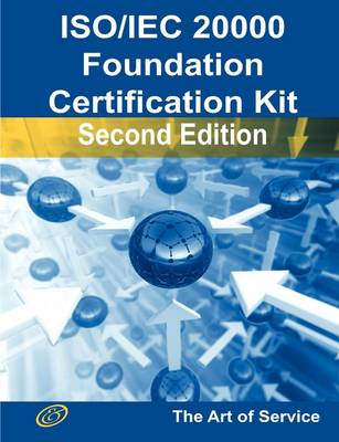 Book cover for ISO/Iec 20000 Foundation Complete Certification Kit - Study Guide Book and Online Course - Second Edition