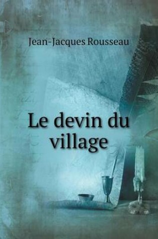 Cover of Le devin du village