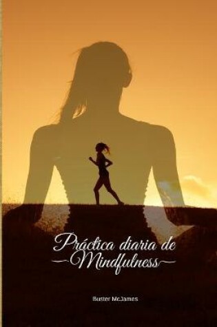 Cover of Practica Diaria de Mindfulness