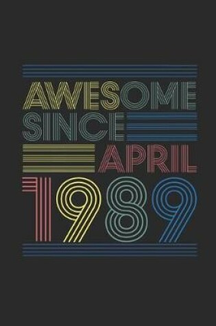 Cover of Awesome Since April 1989