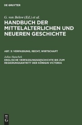 Cover of Englische Verfassungsgeschichte Bis Zum Regierungsantritt Der Koenigin Victoria