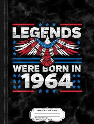 Book cover for Legends Were Born in 1964 Patriotic Birthday