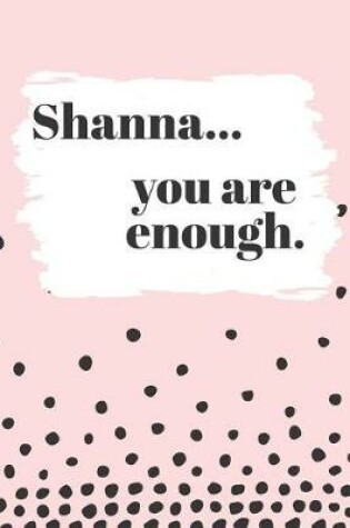 Cover of Shanna You are Enough