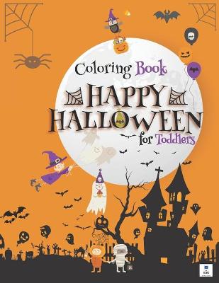 Book cover for HAPPY HALLOWEEN Coloring Book for Toddlers