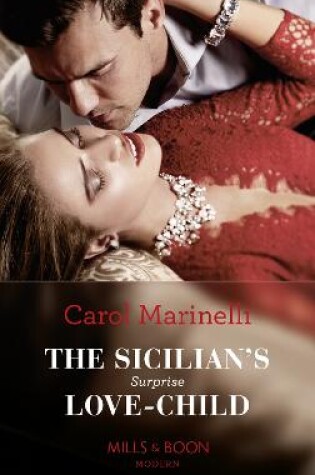Cover of The Sicilian's Surprise Love-Child / Claiming My Bride Of Convenience