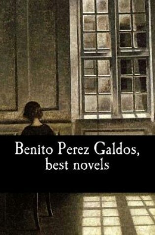 Cover of Benito Perez Galdos, best novels