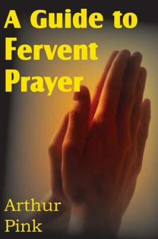 Cover of A Guide to Fervent Prayer