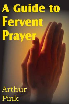 Book cover for A Guide to Fervent Prayer