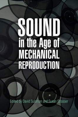 Book cover for Sound in the Age of Mechanical Reproduction