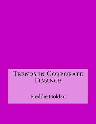 Book cover for Trends in Corporate Finance