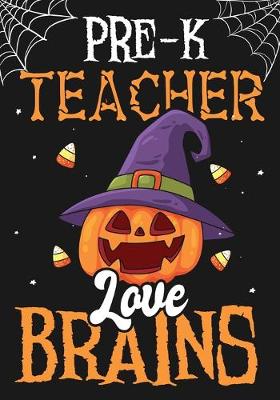 Book cover for Pre-K Teacher Love Brains