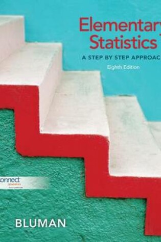 Cover of Elementary Statistics: Step-By-Step Approach with Learnsmart and Connect Access Cards