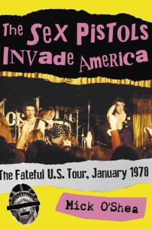 Cover of The Sex Pistols Invade America