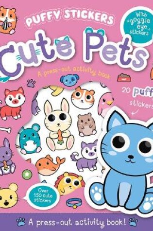 Cover of Puffy Sticker Cute Pets