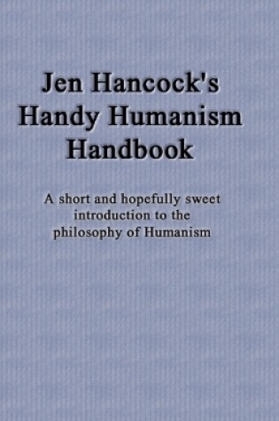 Cover of Jen Hancock's Handy Humanism Handbook