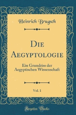 Cover of Die Aegyptologie, Vol. 1
