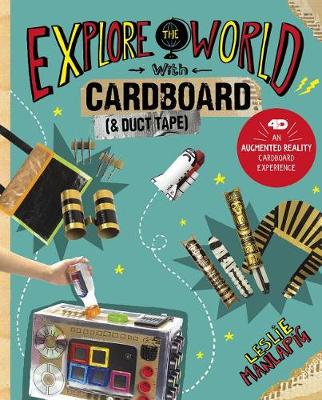 Book cover for Explore the World with Cardboard and Duct Tape: 4D An Augmented Reality Cardboard Experience