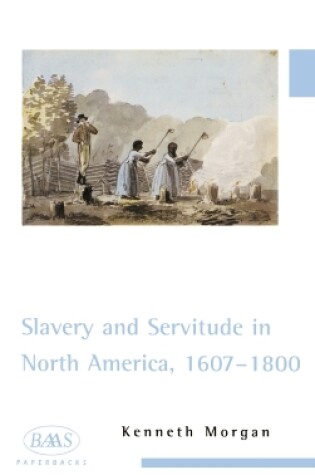 Cover of Slavery and Servitude in North America, 1607-1800