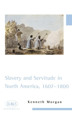 Book cover for Slavery and Servitude in North America, 1607-1800