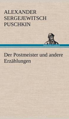 Book cover for Der Postmeister Und Andere Erzahlungen