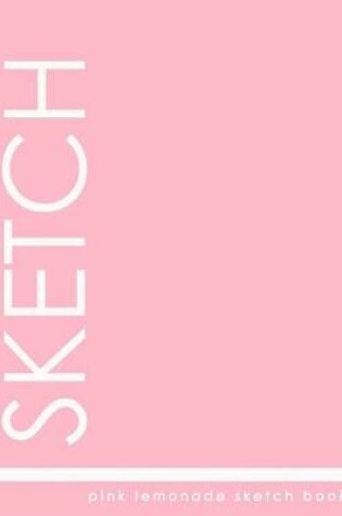 Cover of Pink Lemonade Sketch Book