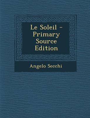 Book cover for Le Soleil - Primary Source Edition