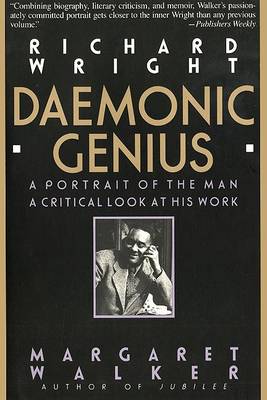 Book cover for Richard Wright: Daemonic Genius