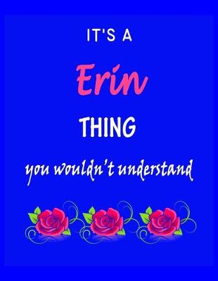 Book cover for It's A Erin Thing You Wouldn't Understand