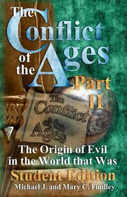 Book cover for The Conflict of the Ages Student II The Origin of Evil in the World that Was