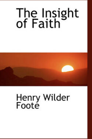 Cover of The Insight of Faith