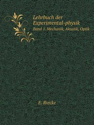 Book cover for Lehrbuch der Experimental-physik Band 1. Mechanik, Akustik, Optik