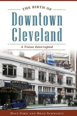 Cover of The Birth of Downtown Cleveland