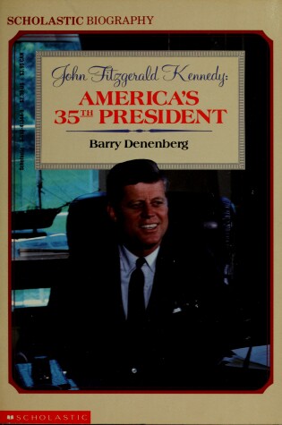 Cover of John Fitzgerald Kennedy, America's 35th President