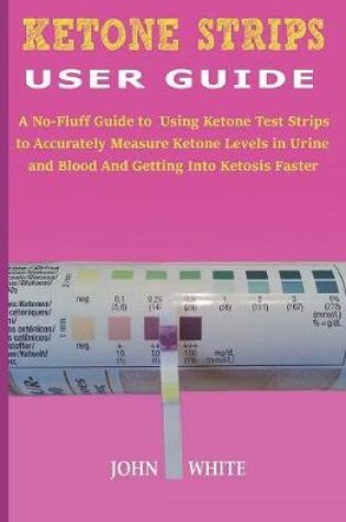 Cover of Ketone Strips User Guide
