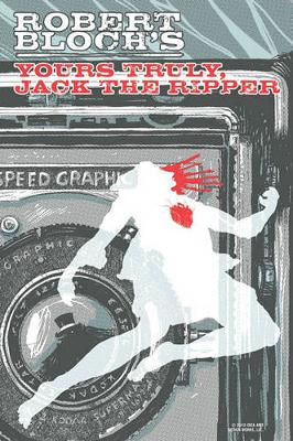 Book cover for Robert Bloch's Yours Truly, Jack the Ripper