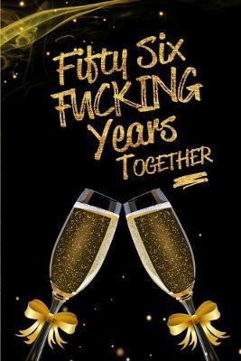 Book cover for Fifty Six Fucking Years Together