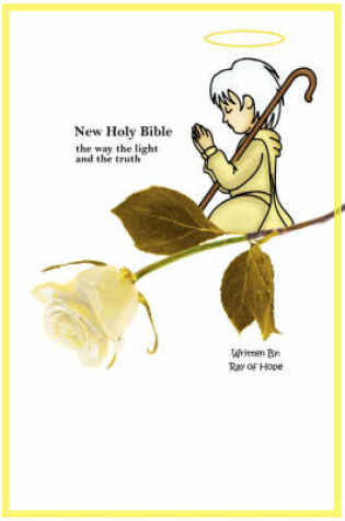 Cover of New Holy Bible the way the light and the truth