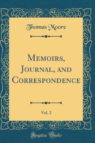 Cover of Memoirs, Journal, and Correspondence, Vol. 2 (Classic Reprint)