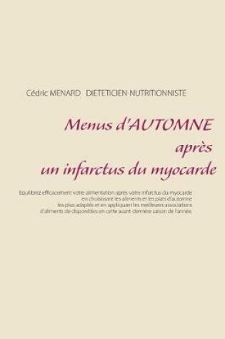 Cover of Menus d'automne après un infarctus du myocarde