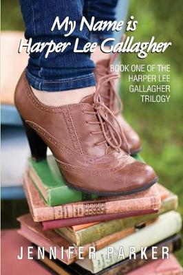 Book cover for My Name is Harper Lee Gallagher